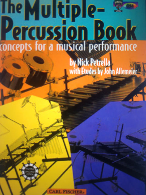 The Multiple-Percussion Book - Concepts for a Musical Performance - Petrella/Altemeier