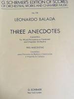 Three Anecdotes - G. Schirmer's Edition of Scores of Orchestral Works and Chamber Music - Balada