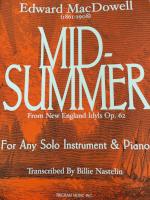 Mid-Summer from New England Idyls Op. 62 - Tpt - MacDowell/Transcribed by Nastelin*