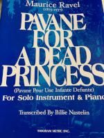 Pavane for a Dead Princess - For Solo Instrument & Piano - Ravel/Transcribed by Nastelin