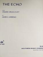 The Echo for Snare Drum Duet - Jurrens