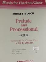 Prelude and Processional - Clarinet - Bloch/O'Reilly