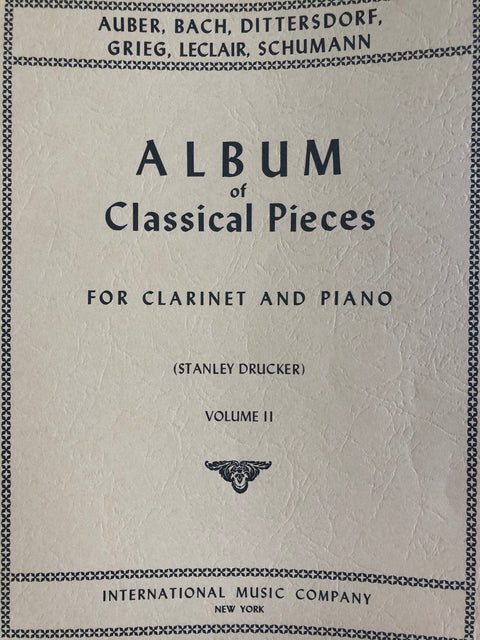 Album of Classical Pieces for Clarinet and Piano - Volume II - Drucker