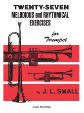 Twenty-Seven Melodious and Rhythmical Exercises for Trumpet - Small