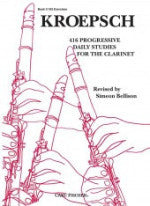 416 Progressive Daily Studies for the Clarinet - Book II: 183 Exercises - Kroepsch - Revised by Bellison - H & H Music