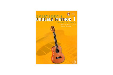 Everybody's Ukulele Method book 1 - "Ukulele Mike" Lynch Philip Groeber