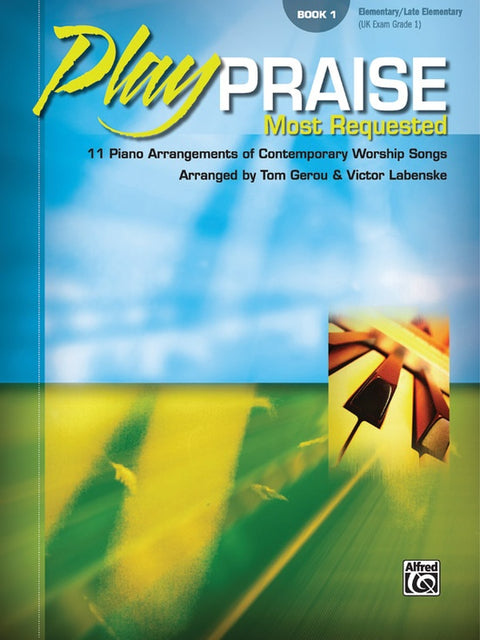 Play Praise Most Requested Book 1 - T. Gerou & V. Labenske