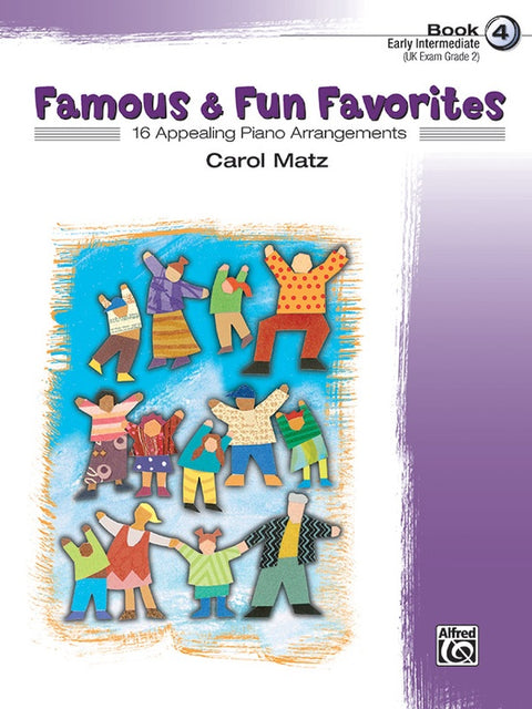 Famous & Fun Favorites Book 4 - C. Matz