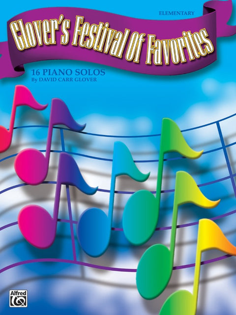 Glover's Festival of Favorites - 16 Piano Solos - Glover