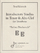 Introductory Studies in Tenor & Alto Clef for Trombone - "Before Blazhevich" - Edwards - H & H Music