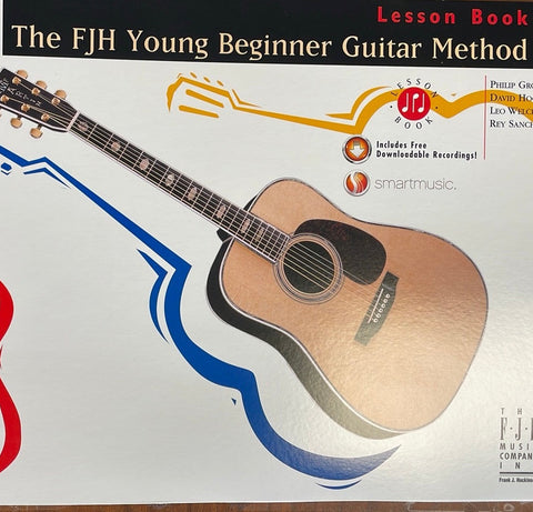 The FJH Young Beginner Guitar Method - Lesson Book 1