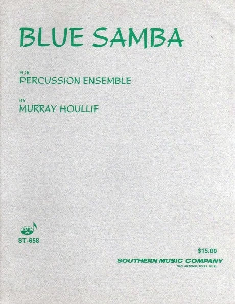 Blue Samba - Percussion Samba by Murray Houllif