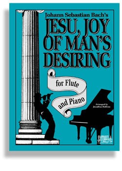 Jesu, Joy of Man's Desiring for Flute and Piano - Bach/Robbins*