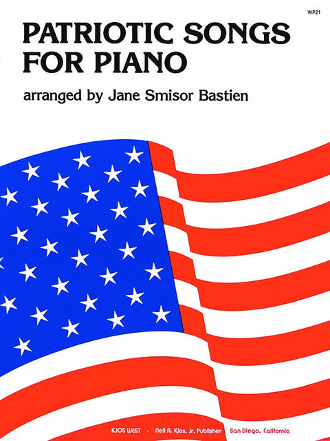 Patriotic Songs for Piano - J. Bastien