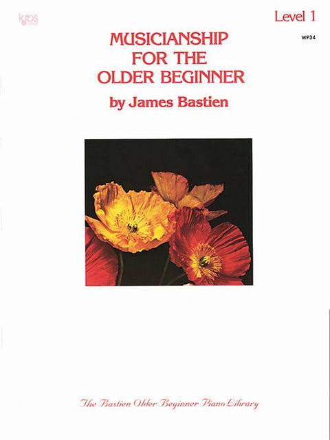 Musicianship for the Older Beginner - James Bastien